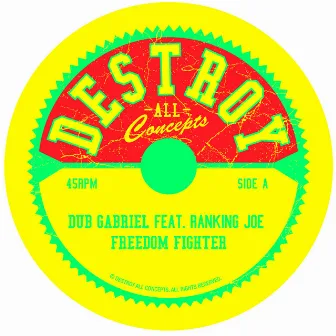 Freedom Fighter (feat. Ranking Joe) - Single by Dub Gabriel