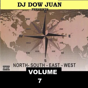 North-South-East-West Compilation, Vol. 7 by Dj Dow Juan