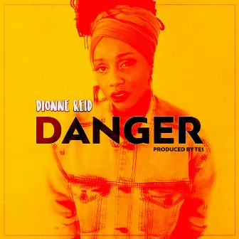 Danger by Dionne Reid