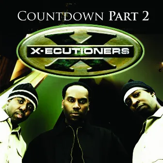 The Countdown Part 2 (Live Session) by X-Ecutioners