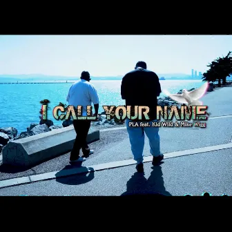 I CALL YOUR NAME by P.L.A. ~ Pastor Larry Austin