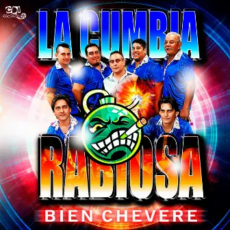 Bien chevere by LA CUMBIA RABIOSA