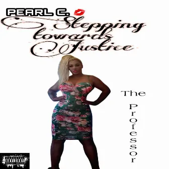 Stepping towards Justice by PEARL C.