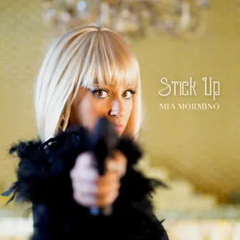 Stick-Up by Mia Mormino