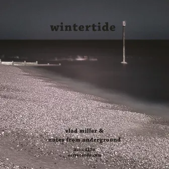 Wintertide by Notes From Underground