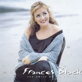 The Smile On Your Face by Frances Black