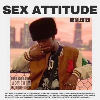 Sex Attitude by NBTALENTED