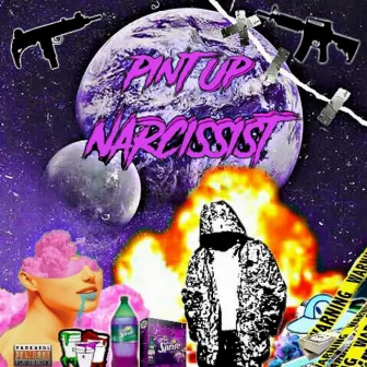 PINT UP NARCISSIST by Skinnygothesoda