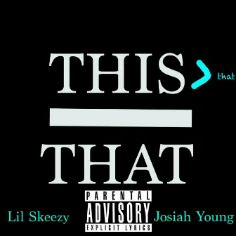 This > That by Lil Skeezy