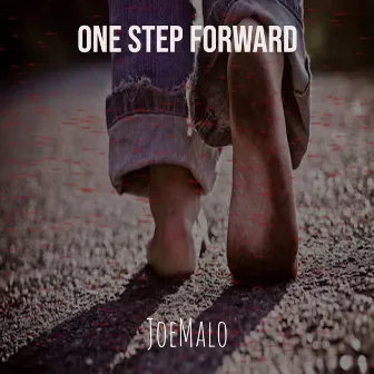 One Step Forward by Joe Malo