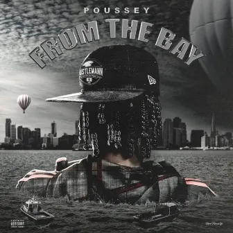 From The Bay by Poussey