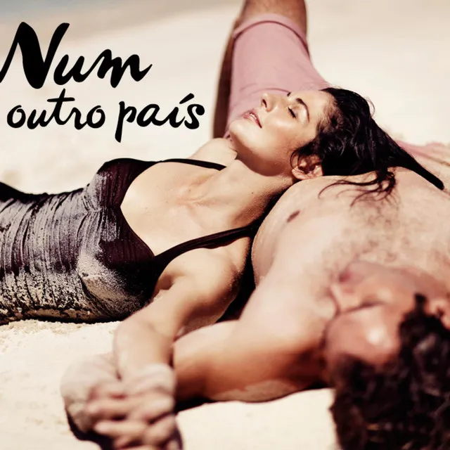 Num Outro Pais (feat. Lisa Collins)