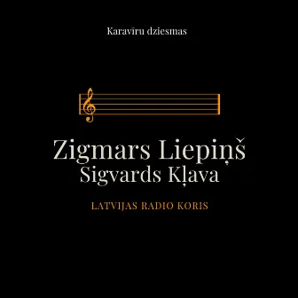 Karavīru dziesmas by Latviešu tautas dziesma