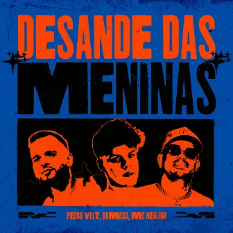 Desande das Meninas by Neblina