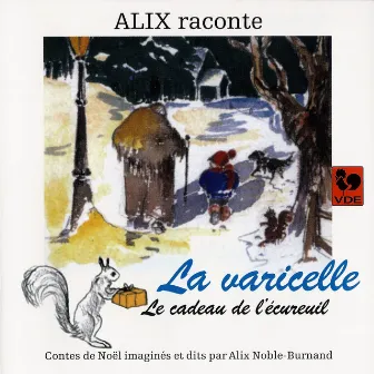 Alix raconte: La varicelle – Le cadeau de l'écureuil by Catherine Eisenhoffer