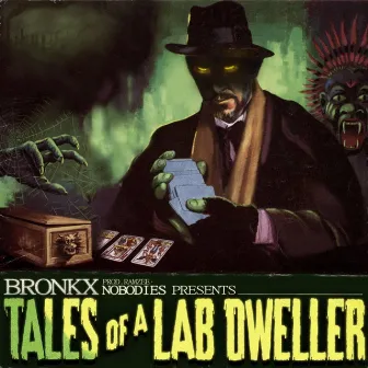 TALES OF A LAB DWELLER by Bronkx