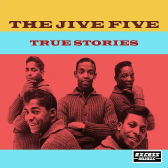 True Stories by The Jive Five