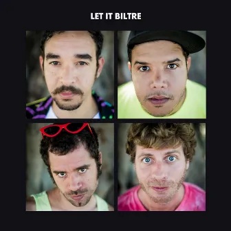 Let It Biltre (Acústico) by Biltre