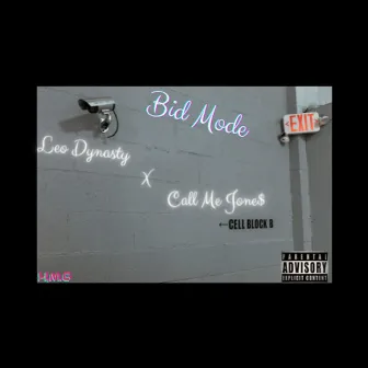 Bid Mode by Call Me Jone$