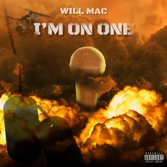 I'm on One by Will Mac