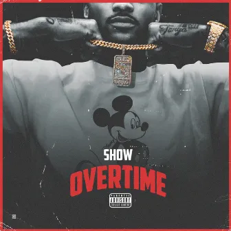 Overtime by Show