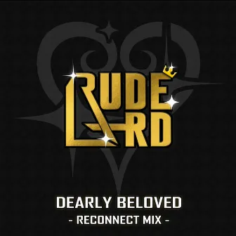 Dearly Beloved (Reconnect Mix) by Rude Lard