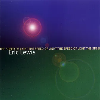 The Speed of Light by Eric Lewis