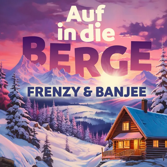 Auf in die Berge (Sarà perché ti amo)