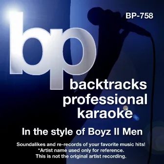 Karaoke - In the Style of Boyz II Men by Backtrack Professional Karaoke Band