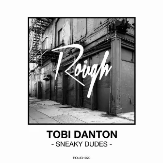 Sneaky Dudes by Tobi Danton