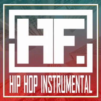 Hip Hop Instrumental by The HitForce