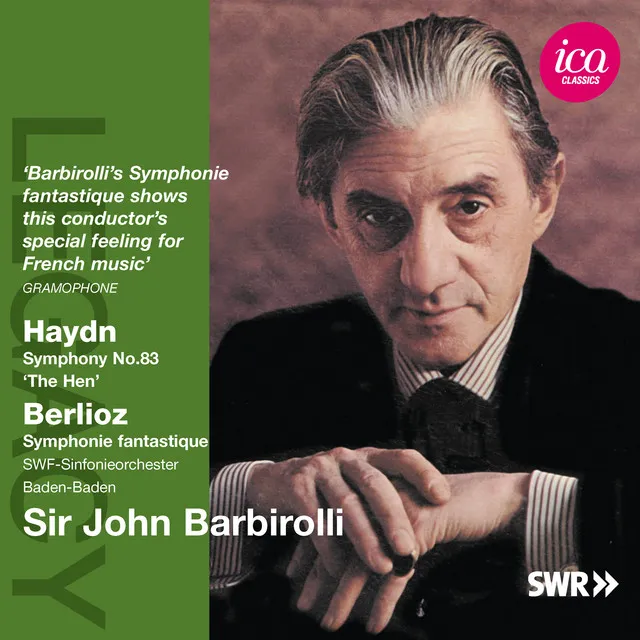 Haydn: Symphony No. 83, 'The Hen' - Berlioz: Symphonie fantastique