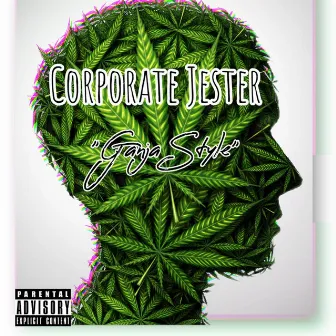 Ganja Style by Corporate Jester