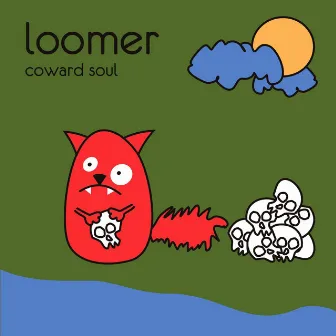 Coward Soul by Loomer