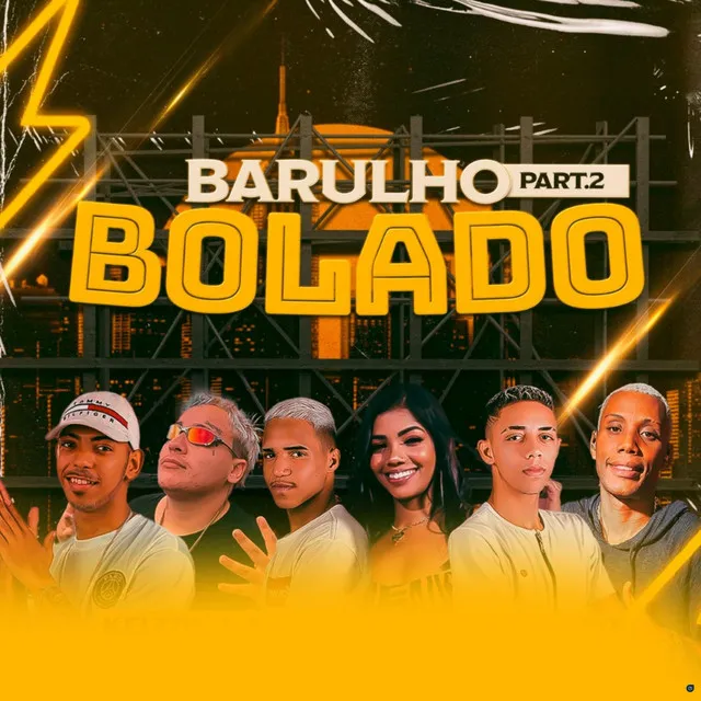 Barulho Bolado, Pt. 2 (feat. MC Gabi, Mc Pikachu & MC GW)