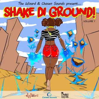 Shake di Ground, Vol. 1 by Chosen Sounds