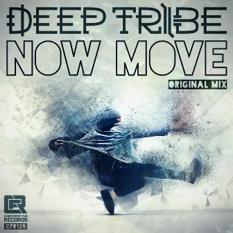 Now Move by Deep Tribe