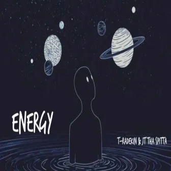 Energy by JT Tha Spitta'