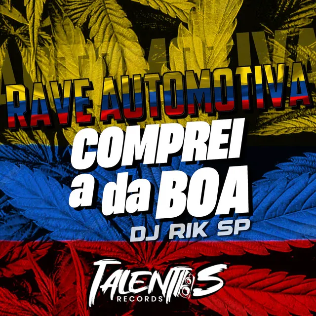 RAVE AUTOMOTIVA - COMPREI A DA BOA