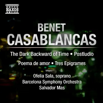 Casablancas: The Dark Backward of Time by Benet Casablancas