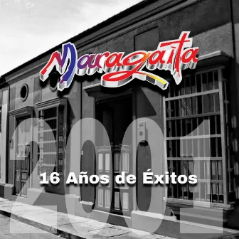 16 Años de Éxitos by Maragaita