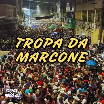 Tropa da Marcone by DJ ZINH