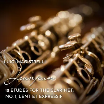 18 Etudes for the Clarinet: No. 1, Lent et expressif by Paul Jeanjean