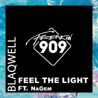 Feel The Light by Blaqwell