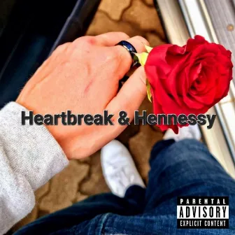 Heartbreak & Hennessy by Euphøriac