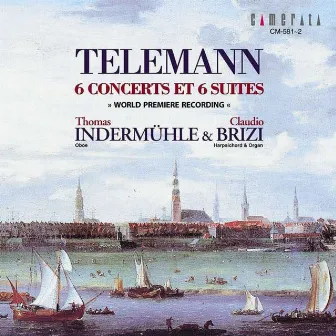 Telemann: 6 Concertos and 6 Suites by Claudio Brizi