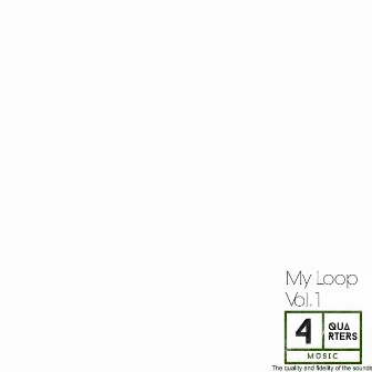 My Loop, Vol. 1 by 4QM