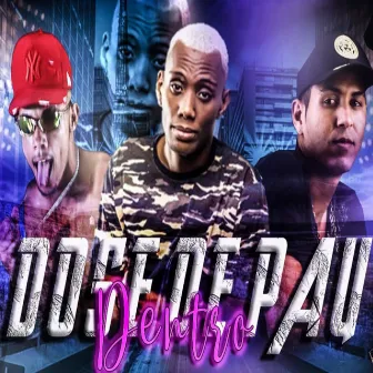 Dose de Pau Dentro by Juca na voz