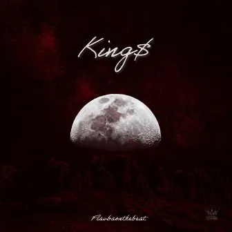 King$ by Flavbaonthebeat