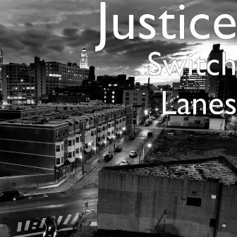 Switch Lanes by Justice